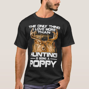 Het enige waar ik meer van hou dan van jagen is ee t-shirt