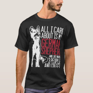 Het enige waar ik om geef is mijn Duitse herder en T-shirt