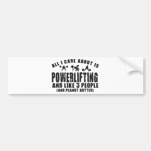 Het enige waar ik om geef is powerlifting. "Vermog Bumpersticker (Voorkant)