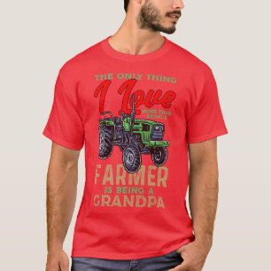Het enige waar ik van hou is dat vrouwen boer houd t-shirt