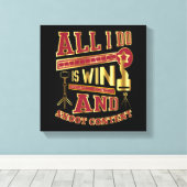 Het enige wat ik doe is winnen en scoren canvas afdruk (Insitu (Houten vloer))