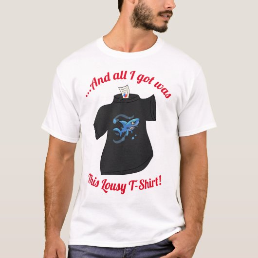 Het enige wat ik heb is een lullig T-shirt! T-shirt (Voorkant)