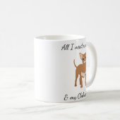 Het enige wat ik nodig heb is koffie en mijn Chihu Koffiemok (Voorkant rechts)