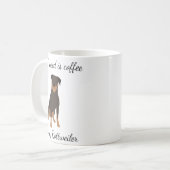 Het enige wat ik nodig heb is koffie en mijn Rottw Koffiemok (Voorkant links)