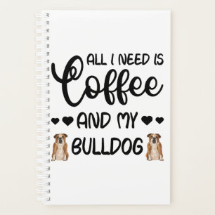 Het enige wat ik nodig heb is koffie en m'n borst. planner