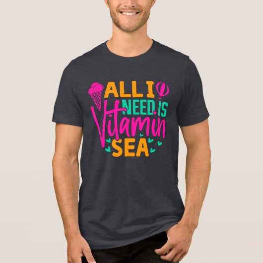 Het enige wat ik nodig heb is Zee-54801 Tri-Blend Shirt (Voorkant)