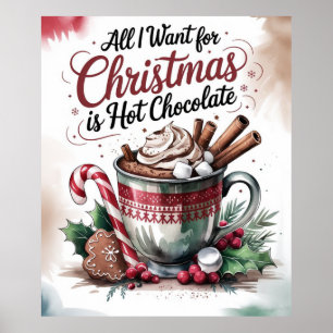Het enige wat ik voor kerst wil is warme chocolade poster