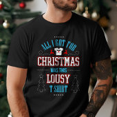Het enige wat ik voor Kerstmis kreeg was deze slec T-shirt