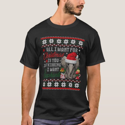 Het enige wat ik voor Kerstmis wil is olifanten. T-shirt (Voorkant)