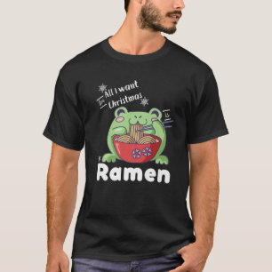 Het enige wat ik voor Kerstmis wil is Ramen Kawaii T-shirt