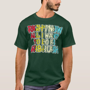 Het enige wat ik wil is Airborstel Airborstels T-shirt