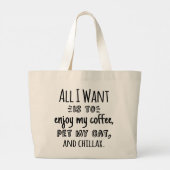 Het enige wat ik wil is met mijn kat chillen grote tote bag (Achterkant)