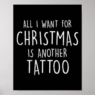 Het enige wat ik wil voor kerst is nog een Tattoo Poster