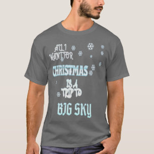 HET ENIGE WAT IK WIL VOOR KERSTMIS IS EEN REIS NAA T-SHIRT