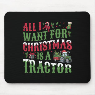 Het enige wat ik wil voor Kerstmis is een tractor  Muismat
