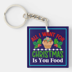 Het enige wat ik wil voor Kerstmis is eten 83543 Sleutelhanger