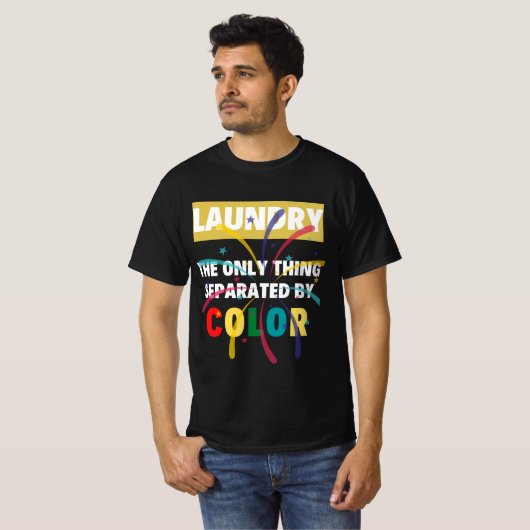 Het enige wat is gescheiden door kleur, schattig  T-shirt (Voorkant volledig)