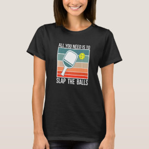 Het enige wat je nodig hebt, is de Balls Picklebal T-shirt
