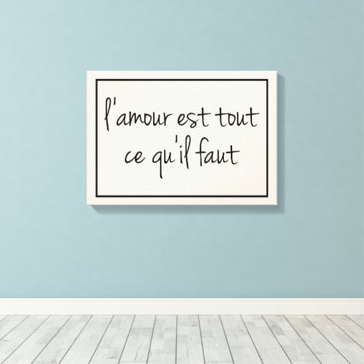 Het enige wat je nodig hebt is een Love Canvas Pri (Insitu (Houten vloer))