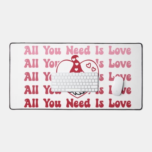 Het enige wat je nodig hebt is een love gnoom bureaumat (Keyboard & Muis)