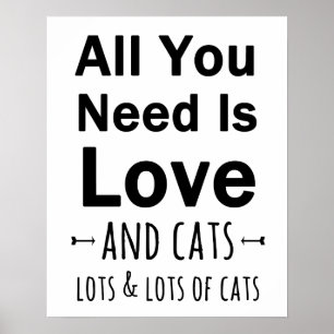 Het enige wat je nodig hebt is liefde ... en katte poster
