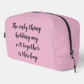 Het enige wat mijn s# bij elkaar houdt, is deze ta toilettasje (Rechterhoek)