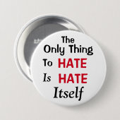 Het enige wat te haatten ronde button 7,6 cm (Voorkant /achterkant)