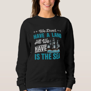 Het enige wat we hebben is het Zee Sailor Sailor S Trui