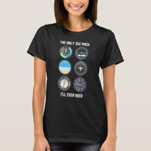 Het enige zespak dat ooit Cockpit Joke Pilot nodig T-shirt