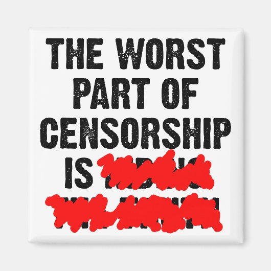 Het ergste deel van Censorship Funny Fridge Magnet (Voorkant)