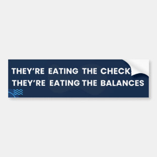 Het eten van de checks & balances bumpersticker