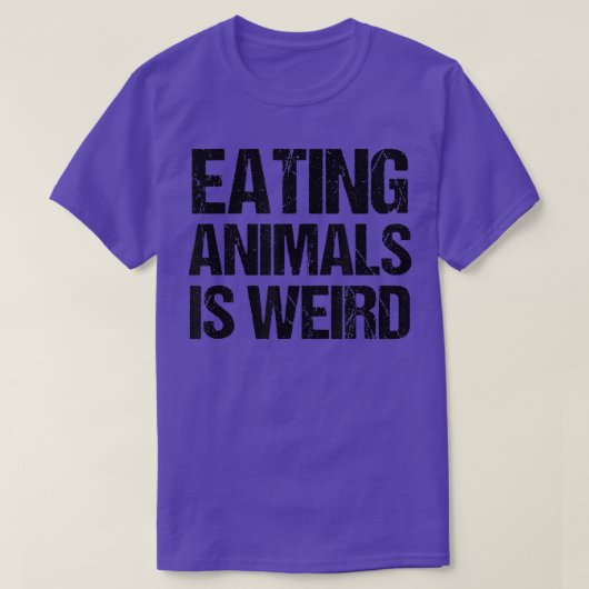 Het eten van dieren is een vreemde vegetariële pri t-shirt (Design voorkant)