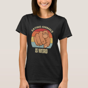 Het eten van dieren is raar vegetarische plantenet t-shirt