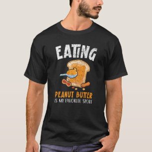 Het eten van pindakaas is mijn favoriete sportfood t-shirt