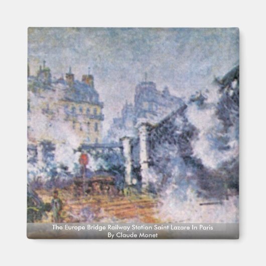 Het Europa Bridge treinstation Saint Lazare Magneet (Voorkant)