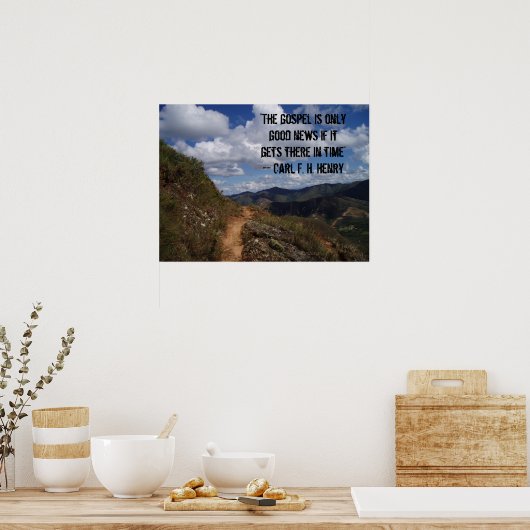 "Het evangelie is alleen goed nieuws als het er ko Poster (Keuken)