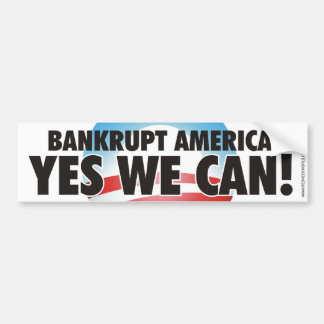 Het failliet van Amerika! JA, DAT KUNNEN WE! Bumpersticker