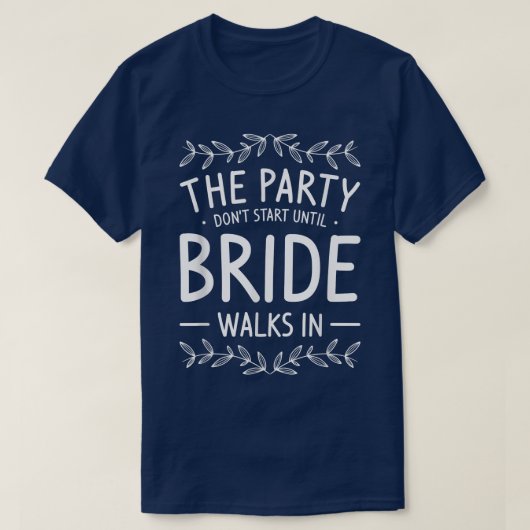 Het feest begint pas als de bruid binnenloopt Bach T-shirt (Design voorkant)