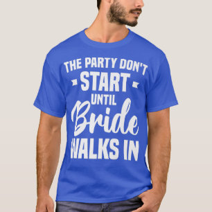 Het feest begint pas als de bruid binnenloopt Bach T-shirt