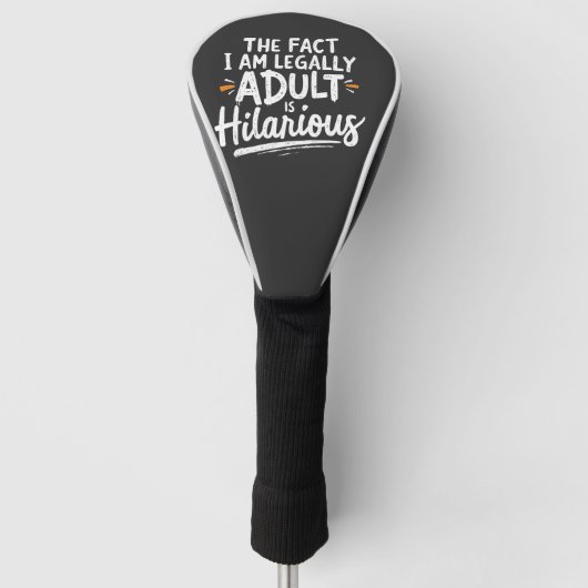 Het feit dat ik een volwassene ben, is hilarisch: golfheadcover (Voorkant)