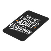 Het feit dat ik een volwassene ben, is hilarisch: magneet (Linkerzijde)