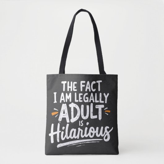 Het feit dat ik een volwassene ben, is hilarisch: tote bag (Voorkant)