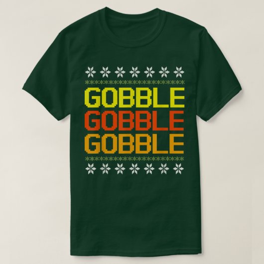 Het Funny Turkey Gobble Ugly Thanksgiving Sweater T-shirt (Design voorkant)