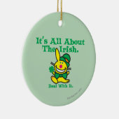 Het gaat allemaal om de Ieren Keramisch Ornament (Rechts)