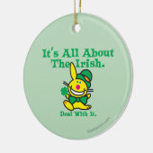 Het gaat allemaal om de Ieren Keramisch Ornament (Links)