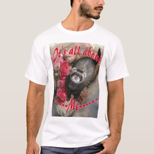 Het gaat allemaal om mij! t-shirt (Voorkant)