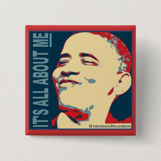 Het gaat allemaal om mij! vierkante button 5,1 cm (Voorkant)