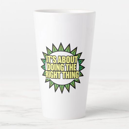 Het Gaat Erom Het Rechte Te Doen Latte Mok (Voorkant)