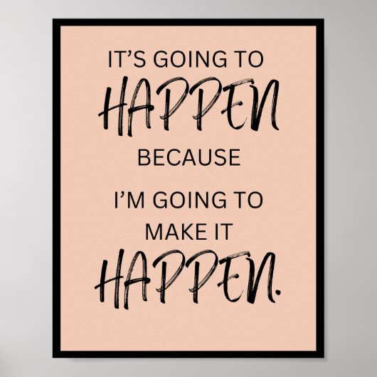 Het gaat gebeuren, want ik ga het halen poster (Voorkant)