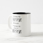 Het gaat gebeuren, want ik ga het halen tweekleurige koffiemok (Voorkant links)